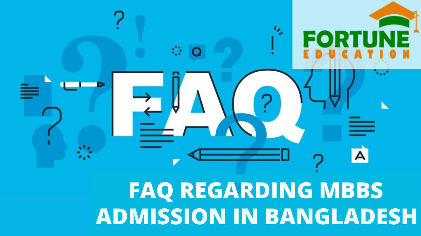 FAQ Regarding MBBS Admission in Bangladesh